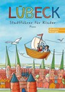 Lübeck. Stadtführer für Kinder - Majka Gerke ; Küntzel Karolin ; Barbara Peters ; Johanna Prinz - 9783854521853