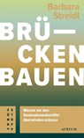 Brücken bauen - Barbara Streidl - 9783855351763