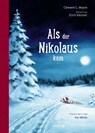 Als der Nikolaus kam - Clement C. Moore - 9783855356645