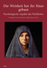 Die Weisheit hat ihr Haus gebaut - Rivkah Schärf Kluger ; Laurel Howe - 9783856307752