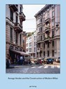 Asnago Vender and the Construction of Modern Milan - Adam Caruso ; Helen Thomas - 9783856763411