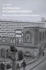 Architecture of Counterrevolution - Samia Henni - 9783856763763