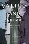 Values and Surfaces - Philip Ursprung - 9783856764609