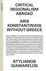 Critical Regionalism Abroad - Stylianos Giamarelos - 9783856764739