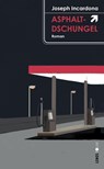Asphaltdschungel - Joseph Incardona - 9783857874949