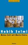 Meine Zeit mit Marie-Claire - Habib Selmi - 9783857875298
