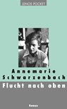 Flucht nach oben - Annemarie Schwarzenbach - 9783857876943