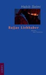 Bajjas Liebhaber - Habib Selmi - 9783857879036