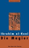 Die Magier - Ibrahim al-Koni - 9783857879197
