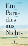 Ein Paradies aus Nichts - Alaa al-Aswani ; Asmi Bischara ; Edwar al-Charrat ; Dschabra Ibrahim Dschabra ; Ghassan Kanafani ; Ibrahim al-Koni ; Abdalrachman Munif ; Sabri Mussa ; Muhammad Mustagab ; Hassan Nasr ; Tajjib Salich ; Baha Taher - 9783857879340