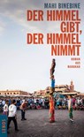 Der Himmel gibt, der Himmel nimmt - Mahi Binebine - 9783857879517