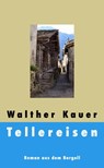 Tellereisen - Walther Kauer - 9783857879616