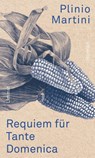 Requiem für Tante Domenica - Plinio Martini - 9783857913860