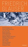 Friedrich Glauser - Emmy Ball-Hennings ; J.R. von Salis ; Berthe Bendel ; Hulda Messmer ; Ernst Messmer ; Martha Meyer-Messmer ; Wolfgang Hartmann ; Emil Gerber ; Max Müller ; Martha Ringier ; Josef Halperin ; Friedrich Witz - 9783857919398