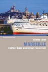 Marseille - Günter Liehr - 9783858695352