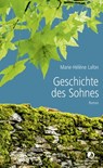 Geschichte des Sohnes - Marie-Hélène Lafon - 9783858699497