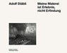 Adolf Stabli - Thomas Schmutz ; Aargauer Kunsthaus - 9783858814593
