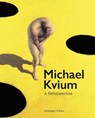 Michael Kvium - Gitte Ørskou - 9783858818492