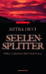 Seelensplitter - Mitra Devi - 9783858825872