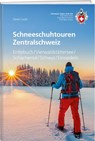 Schneeschuhtouren Zentralschweiz - David Coulin - 9783859024793