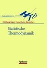 Statistische Thermodynamik - Hans-Dieter Wiemhöfer ; Wolfgang Göpel - 9783860252789