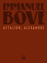 Aftalion, Alexandre - Emmanuel Bove - 9783860345764