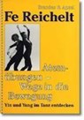 Atemübungen. Wege in die Bewegung - REICHELT,  Fe - 9783860991077