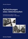 Aufzeichnungen eines Untermenschen - Alexander Bergmann - 9783861083160