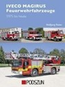 Iveco Magirus Feuerwehrfahrzeuge 1975 bis heute - Wolfgang Rotter - 9783861335610