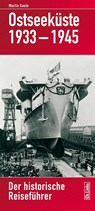 Ostseeküste 1933-1945 - Martin Kaule - 9783861539827