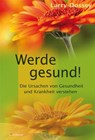 Werde gesund! - Larry Dossey - 9783861910176
