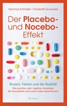 Der Placebo- und Nocebo-Effekt - Hartmut Schröder ; Elisabeth Grunwald - 9783861912415