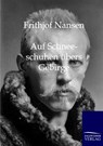 Auf Schneeschuhen ubers Gebirge - Dr Fridtjof Nansen - 9783861958253