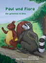 Paul und Flora - Die geheimen Kräfte - Anna Haker - 9783861967835