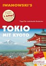 Tokio mit Kyoto - Reiseführer von Iwanowski - Katharina Sommer - 9783861972143