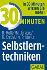30 Minuten Selbstlerntechniken - Rudolf Müller ; Martin Jürgens ; Klaus Krebs ; Joachim von Prittwitz - 9783862007998