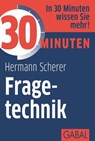 30 Minuten Fragetechnik - Hermann Scherer - 9783862008353