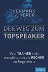 Der Weg zum Topspeaker - Hermann Scherer - 9783862009374
