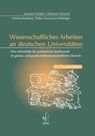 Wissenschaftliches Arbeiten an deutschen Universitäten - Susanne Schäfer ; Dietmar Heinrich - 9783862055418