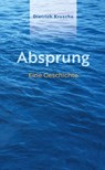 Absprung - Dietrich Krusche - 9783862056026