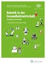 Robotik in der Gesundheitswirtschaft - Barbara Klein ; Birgit Graf ; Marina Ringwald ; Melanie Schmidt - 9783862169283