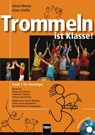 Trommeln ist Klasse! Band 1 für Einsteiger - Ulrich Moritz ; Klaus Staffa - 9783862270453