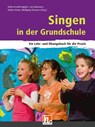 Singen in der Grundschule - Heike Arnold-Joppich ; Lars Baumann ; Stefan Simon - 9783862270835