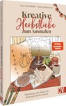 Meine kreative Herbstliebe zum Ausmalen - Vanessa Kibbieß ; Alena Schumacher - 9783862304776