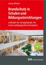 Brandschutz in Schulen und Bildungseinrichtungen - Jenny Winter - 9783862353972