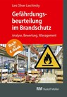 Gefährdungsbeurteilung im Brandschutz - mit E-Book (PDF) - Lars Oliver Laschinsky - 9783862354696