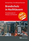 Brandschutz in Hochhäusern - mit E-Book - Michael Rost ; Tim-Michael Romahn - 9783862354757