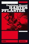 Hartes Pflaster - Dominique Manotti - 9783862414116