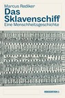 Das Sklavenschiff - Marcus Rediker - 9783862414994