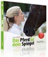 Das Pferd ist dein Spiegel - Andreas Mamerow - 9783862430048